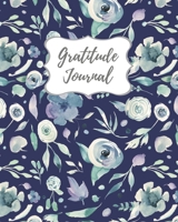 Gratitude Journal: Start Your Days With Gratitude 1 Year/ 52 Weeks to Nourish the Spirit of Gratitude, to Flourish and Prosper 1708074775 Book Cover