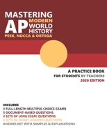 Mastering AP Modern World History: A Practice Book for Students (by Teachers) 1688767681 Book Cover