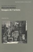 Images de l'Artiste - Kuenstlerbilder: Colloque Du Comité International d'Histoire de l'Art- Université de Lausanne, 9 - 12 Juin 1994 3906761738 Book Cover