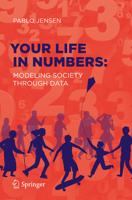 Your Life in Numbers: Modeling Society Through Data 3030651029 Book Cover