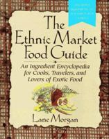 Ethnic Market Food Guide 0425161307 Book Cover