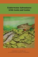 Underwater Adventures with Louis and Louise 193716585X Book Cover
