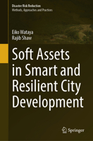 Soft Assets in Smart and Resilient City Development 9819733723 Book Cover