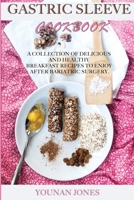Gastric Sleeve Cookbook: A Collection of Delicious and Healthy Breakfast Recipes to Enjoy After Bariatric Surgery. 1803218312 Book Cover