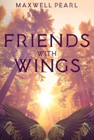 Friends With Wings B0BVGPLWMX Book Cover