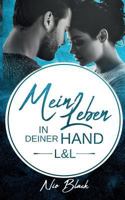 Mein Leben in deiner Hand: L&L 374810863X Book Cover