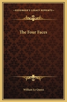 The Four Faces 1518620876 Book Cover