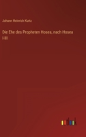 Die Ehe des Propheten Hosea, nach Hosea I-III 1146085559 Book Cover