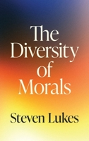 The Diversity of Morals 0691157197 Book Cover