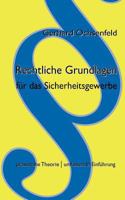 Rechtliche Grundlagen für das Sicherheitsgewerbe: praxisnahe Theorie  umfassende Einführung 3837054403 Book Cover
