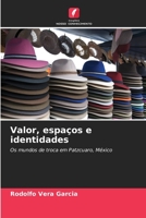 Valor, espaços e identidades 620623620X Book Cover