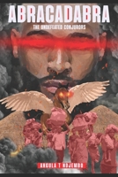Abracadabra: The Undefeated Conjurors B0BQ9RQW9K Book Cover