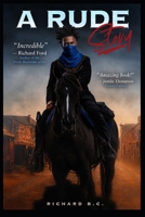 A Rude Story B0DHY71QB8 Book Cover