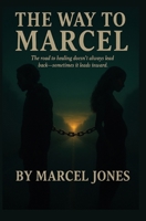 The Way to Marcel 1088198279 Book Cover