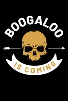 Boogaloo is Coming: Journal / Notebook / Diary Gift - 6x9 - 120 pages - White Lined Paper - Matte Cover 1651147493 Book Cover