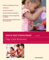 How to Start a Home-Based Day-Care Business 0762760850 Book Cover