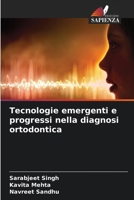 Tecnologie emergenti e progressi nella diagnosi ortodontica 6630331745 Book Cover