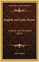 English and Latin Poems: Original and Translated 1436835445 Book Cover