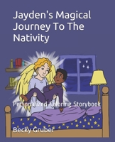 Jayden's Magical Journey To The Nativity: Personalized Coloring Storybook B08R3JWCCF Book Cover