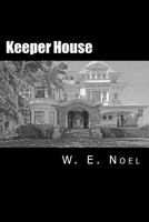 Keeper House 0692748628 Book Cover