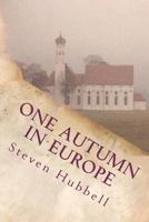 One Autumn in Europe 1469996863 Book Cover