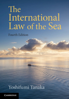 The International Law of the Sea 1009016415 Book Cover