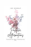 1000 Positive Affirmations B0FVMMG6TH Book Cover