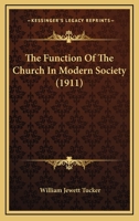 The Function Of The Church In Modern Society 116718517X Book Cover