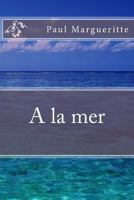 A la mer 1530755417 Book Cover