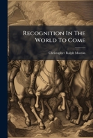 Recognition In The World To Come 1178825426 Book Cover