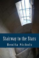 Stairway to the Stars 1979672377 Book Cover