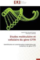 Etudes moléculaire et cellulaire du gène CFTR: Identification et caractérisation moléculaire des mutations du gène CFTR (Omn.Univ.Europ.) 3838182049 Book Cover
