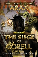 The Siege of Corell (The Chronicles of Arax) B0CDZ5H613 Book Cover