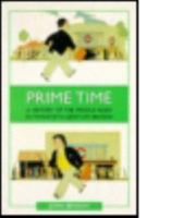 Prime Time: A History of the Middle Aged in Twentieth-Century Britain 0582256577 Book Cover
