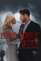 Love, Vogue and the CEO: Love, back in fashion 0645223131 Book Cover