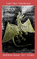 This (part two): This Realm Wherein Magic Yet Flows (This, That, and the Other) 1690783850 Book Cover