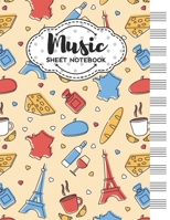 Music Sheet Notebook: Blank Staff Manuscript Paper with France Themed Cover Design 1704223091 Book Cover