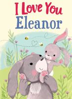 I Love You Eleanor 1728277922 Book Cover
