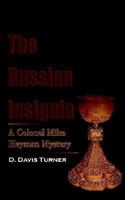 The Russian Insignia: A Colonel Mike Heyman Mystery 1420814672 Book Cover