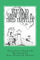 Verses to Grow on by a Tired Traveler 1974398102 Book Cover