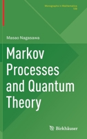 Markov Processes and Quantum Theory 3030626873 Book Cover