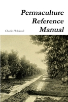 Permaculture Reference Manual 1387154664 Book Cover