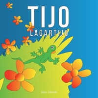 Tijo Lagartijo (Spanish Edition) 1539173097 Book Cover