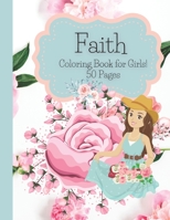 Faith Coloring Book for Girls: Faith Coloring Book for Girls B09251Y7LB Book Cover