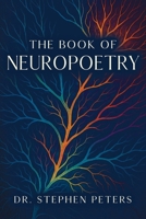 The Book of Neuropoetry 1681116030 Book Cover