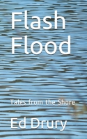 Flash Flood: Tales from the Shore 1520695179 Book Cover