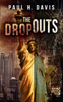 The Dropouts 149216285X Book Cover