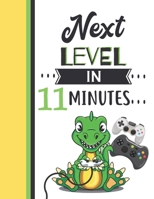 Next Level In 11 Minutes: Dinosaur Gifts For Boys And Girls Age 11 Years Old - Dino Playing Video Games Sketchbook Sketchpad Activity Book For Kids To Draw And Sketch In 1706053177 Book Cover