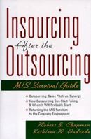 Insourcing After the Outsourcing: Mis Survival Guide 0814403867 Book Cover