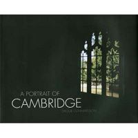 A Portrait of Cambridge: Panorama Pictures from the Beautiful City of Cambridge 190494504X Book Cover